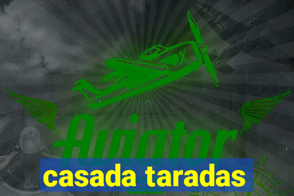 casada taradas